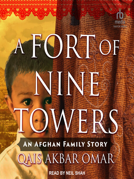 Title details for A Fort of Nine Towers by Qais Akbar Omar - Available